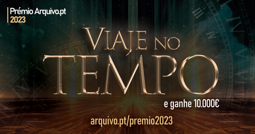 O prémio que distingue utilizações inovadoras da informação preservada em Arquivo.pt está de volta, em 2023. Um total de 15.000€ em prémios será atribuído.